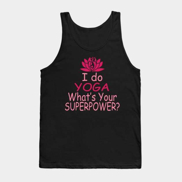 I Do Yoga Tank Top by defytees